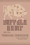 Buffalo Hump and the Penateka Comanches (SOUTHWESTERN STUDIES)