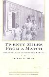 Twenty Miles From A Match: Homesteading In Western Nevada (Bristlecone Paperback)