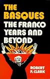 The Basques: The Franco Years and Beyond