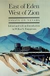 East Of Eden, West Of Zion: Essays On Nevada