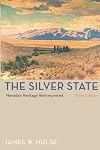The Silver State: Nevada's Heritage Reinterpreted