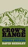 Crow's Range: An Environmental History of the Sierra Nevada