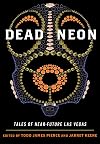 Dead neon: tales of near-future Las Vegas