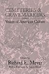 Cemeteries and Gravemarkers: Voices of American Culture