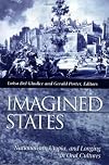 Imagined States: Nationalism, Utopia, and Longing in Oral Cultures
