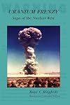 Uranium Frenzy: Saga of the Nuclear West