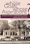 Whose goals? Whose aspirations? learning to teach underprepared writers across the curriculum