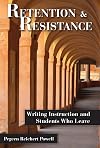 Retention and Resistance: Writing Instruction and Students Who Leave