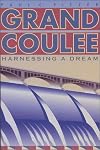 Grand Coulee: Harnessing a Dream