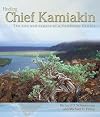 Finding Chief Kamiakin: The Life and Legacy of a Northwest Patriot