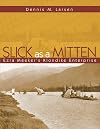 Slick As a Mitten: Ezra Meeker's Klondike Enterprise
