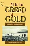 All for the Greed of Gold: Will Woodin's Klondike Adventure