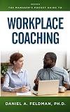 The Manager's Pocket Guide to Workplace Coaching (Manager's Pocket Guide Series)