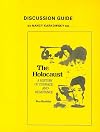 The Holocaust: A History of Courage and Resistance: Discussion Guide