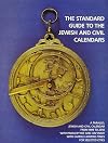 The Standard Guide to the Jewish and Civil Calendars: A Parallel Jewish and Civil Calendar from 1899 to 2050 With Parashiyyot and Haftarot and Candle-Lighting Times for Selected Cities