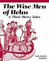 The Wise Men of Helm and Their Merry Tales