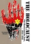 The Holocaust: The World and the Jews, 1933-1945