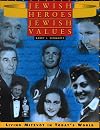 Jewish Heroes, Jewish Values: Living Mitzvot in Today's World