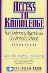 Access to Knowledge: The Continuing Agenda for Our Nation's Schools