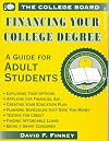 Financing Your College Degree: A Guide for Adult Students (Financing Your College Degree)