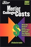 Meeting College Costs 2002: What You Need to Know Before Your Child and Your Money Leave Home