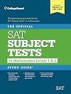 The Official SAT Subject Tests in Mathematics Levels 1 & 2 Study Guide