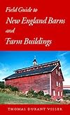 Field Guide to New England Barns and Farm Buildings
