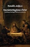 Encountering Jesus Christ: Rethinking Christological Faith and Commitment (Marquette Studies in Theology)