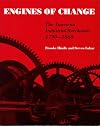 Engines of Change: the American Industrial Revolution 1790-1860
