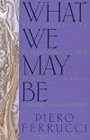 What We May Be