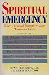Spiritual Emergency: When Personal Transformation Becomes a Crisis