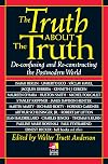 The Truth about the Truth (New Consciousness Reader)