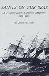 Saints On The Seas (University of Utah Publications in the American West)