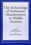 Archaeology Of Settlement Abandonment Mi (Foundations of Archaeological Inquiry)