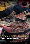 A Woven Book of Knowledge: Textile Iconography of Cuzco, Peru
