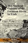 Ancient Culture of the Fremont River in Utah: Report on the Explorations under the Claflin-Emerson Fund, 1928-29