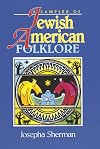 A Sampler of Jewish-American Folklore