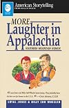 More Laughter in Appalachia (American Storytelling)