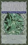 Civil War Women II: Stories by Women About Women (Civil War Series)