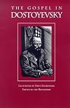 The Gospel in Dostoyevsky: Selections from His Works