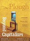 Plough Quarterly No. 21 - Beyond Capitalism (Plough Quarterly, 21)