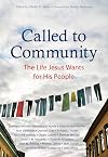 Called to Community: The Life Jesus Wants for His People