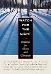 Watch for the Light: Readings for Advent and Christmas