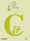 The Art of Cello Playing: A Complete Textbook Method for Private or Class Instruction