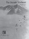 The Suzuki Violinist : A Guide for Teachers and Parents Item # 0605 (Suzuki Method International)