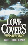 Love Covers: A biblical Design for Unity in the Body of Christ