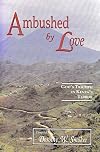 Ambushed by Love: God's Triumph in Kenya's Terror