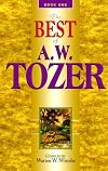Best of A.W. Tozer, Book 1