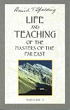 Life and Teaching of the Masters of the Far East, Vol. 1