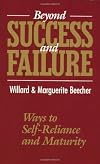 Beyond Success and Failure: Ways to Self-Reliance and Maturity